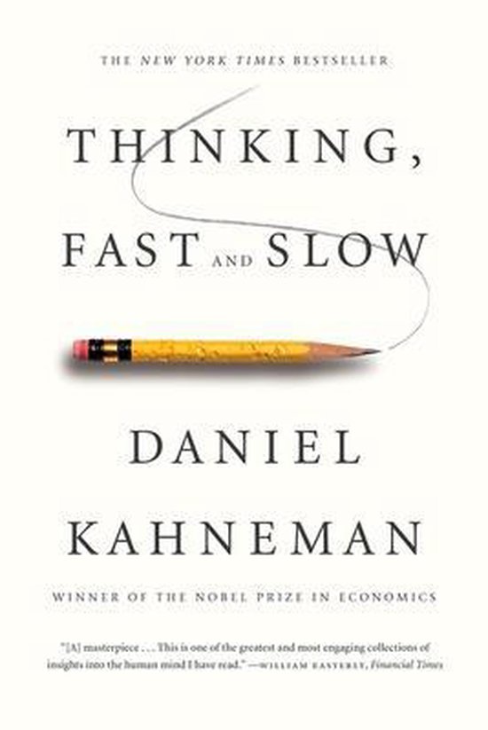 Thinking, Fast and Slow – Daniel Kahneman